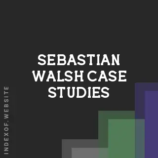 Sebastian Walsh Case Studies | Indexof
