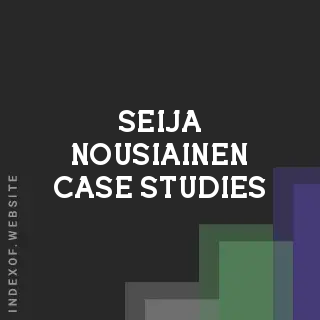 Seija Nousiainen Case Studies | Indexof