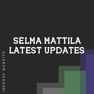 Selma Mattila Latest Updates | Indexof