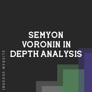 Semyon Voronin In-Depth Analysis | Indexof