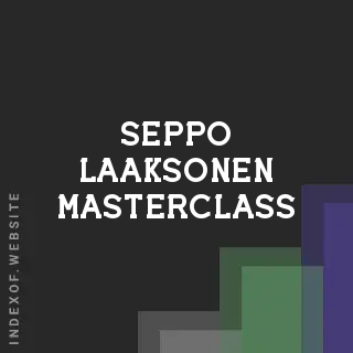 Seppo Laaksonen Masterclass | Indexof