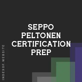 Seppo Peltonen Certification Prep | Indexof