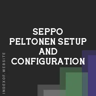 Seppo Peltonen Setup and Configuration | Indexof