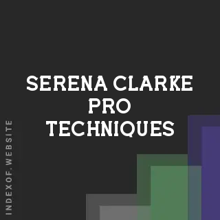 Serena Clarke Pro Techniques | Indexof