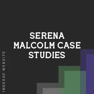 Serena Malcolm Case Studies | Indexof