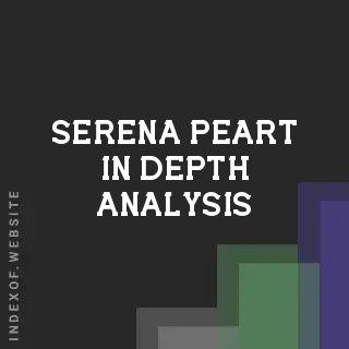 Serena Peart In-Depth Analysis | Indexof