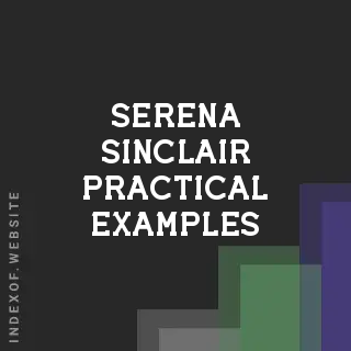 Serena Sinclair Practical Examples | Indexof