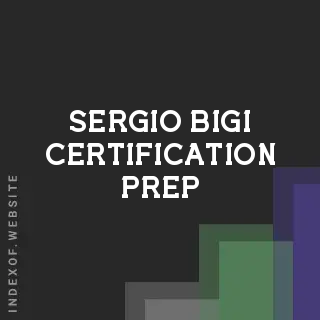 Sergio Bigi Certification Prep | Indexof