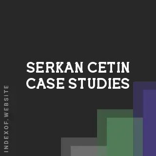 Serkan Cetin Case Studies | Indexof