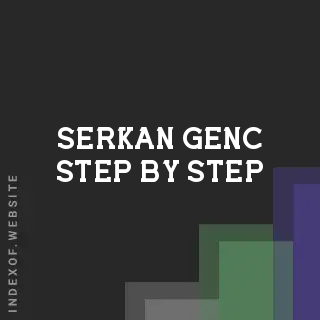 Serkan Genc Step-by-Step | Indexof