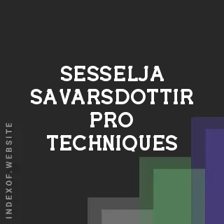 Sesselja Savarsdottir Pro Techniques | Indexof