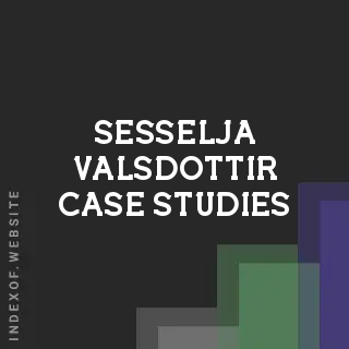 Sesselja Valsdottir Case Studies | Indexof