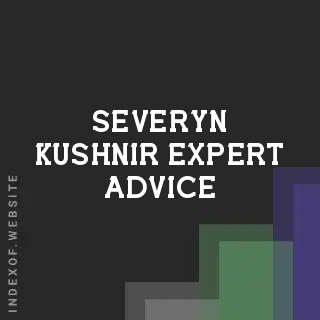 Severyn Kushnir Expert Advice | Indexof