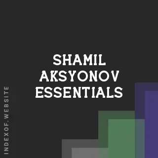 Shamil Aksyonov Essentials | Indexof