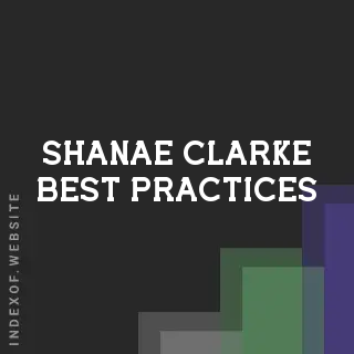 Shanae Clarke Best Practices | Indexof