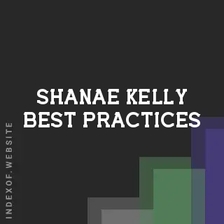 Shanae Kelly Best Practices | Indexof