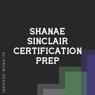 Shanae Sinclair Certification Prep | Indexof