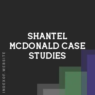 Shantel McDonald Case Studies | Indexof