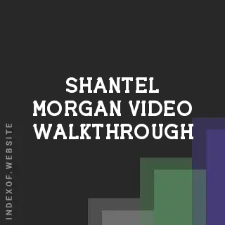 Shantel Morgan Video Walkthrough | Indexof