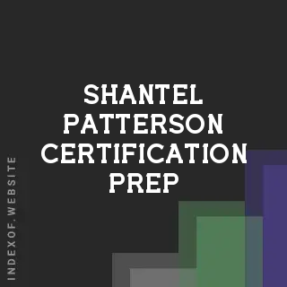 Shantel Patterson Certification Prep | Indexof