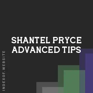 Shantel Pryce Advanced Tips | Indexof