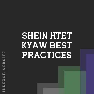 Shein Htet Kyaw Best Practices | Indexof