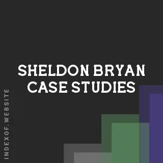 Sheldon Bryan Case Studies | Indexof