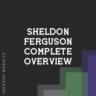 Sheldon Ferguson Complete Overview | Indexof