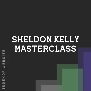 Sheldon Kelly Masterclass | Indexof