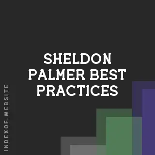 Sheldon Palmer Best Practices | Indexof