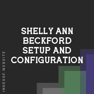 Shelly-Ann Beckford Setup and Configuration | Indexof