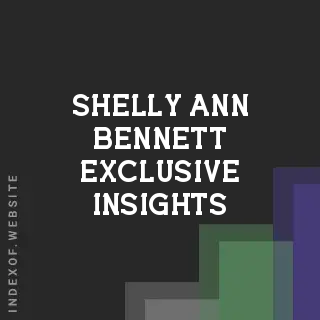 Shelly-Ann Bennett Exclusive Insights | Indexof
