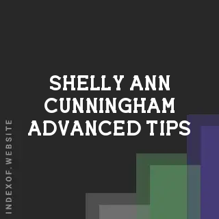 Shelly-Ann Cunningham Advanced Tips | Indexof