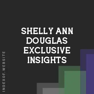 Shelly-Ann Douglas Exclusive Insights | Indexof