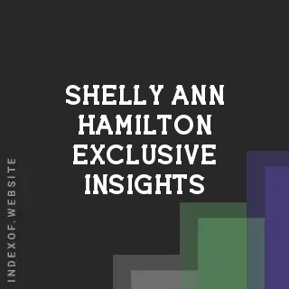 Shelly-Ann Hamilton Exclusive Insights | Indexof