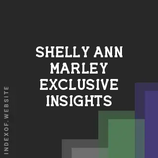 Shelly-Ann Marley Exclusive Insights | Indexof