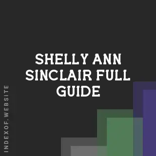 Shelly-Ann Sinclair Full Guide | Indexof