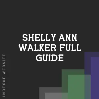Shelly-Ann Walker Full Guide | Indexof