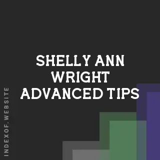 Shelly-Ann Wright Advanced Tips | Indexof