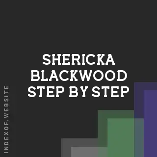 Shericka Blackwood Step-by-Step | Indexof