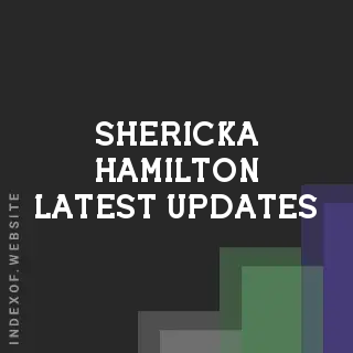 Shericka Hamilton Latest Updates | Indexof