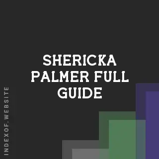 Shericka Palmer Full Guide | Indexof
