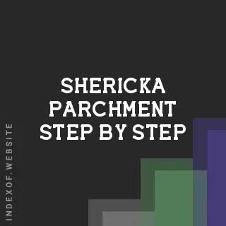 Shericka Parchment Step-by-Step | Indexof