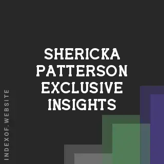 Shericka Patterson Exclusive Insights | Indexof