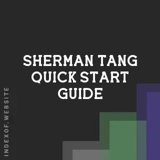 Sherman Tang Quick Start Guide | Indexof