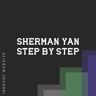 Sherman Yan Step-by-Step | Indexof