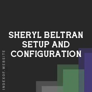 Sheryl Beltran Setup and Configuration | Indexof