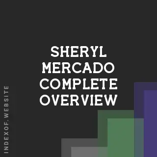 Sheryl Mercado Complete Overview | Indexof