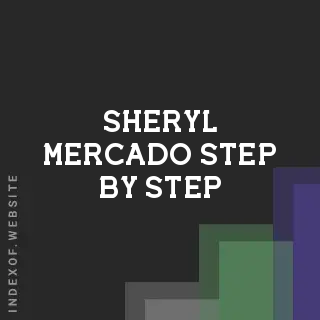 Sheryl Mercado Step-by-Step | Indexof