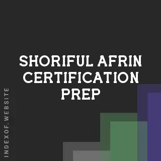 Shoriful Afrin Certification Prep | Indexof